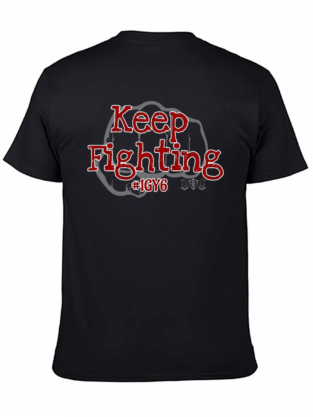 Keep Fighting IGY6 Black T-Shirt