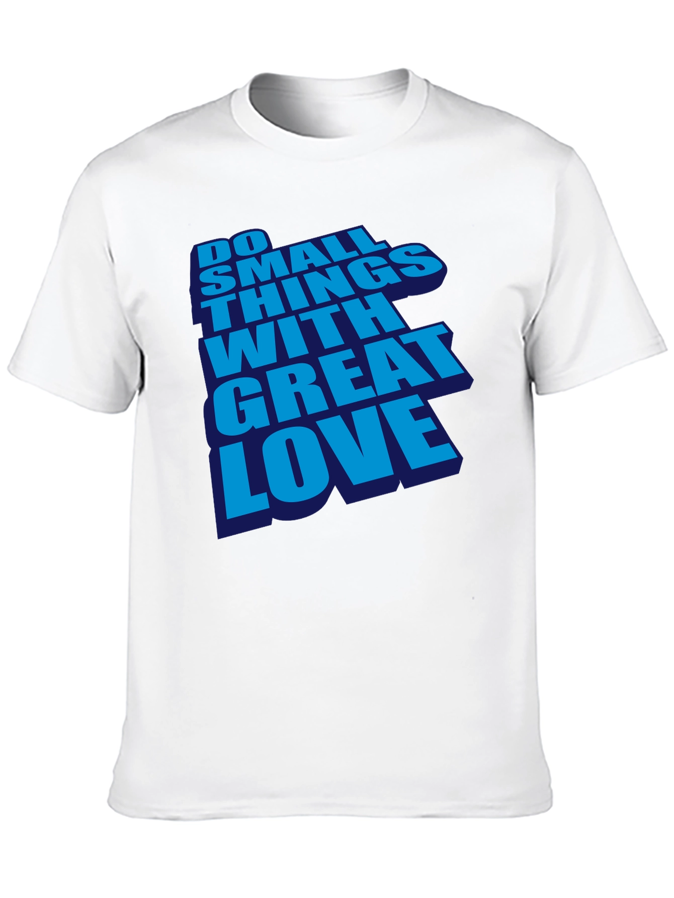 Inspirational Do Small Things With Great Love Black T-Shirt