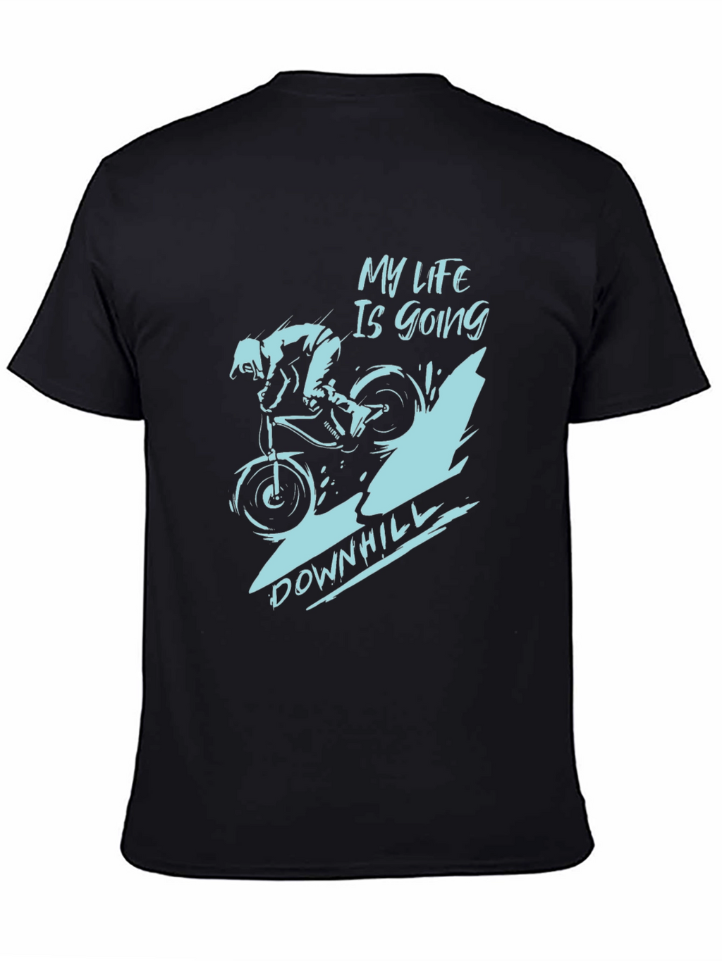 My Life Is Going Downhill T-Shirt