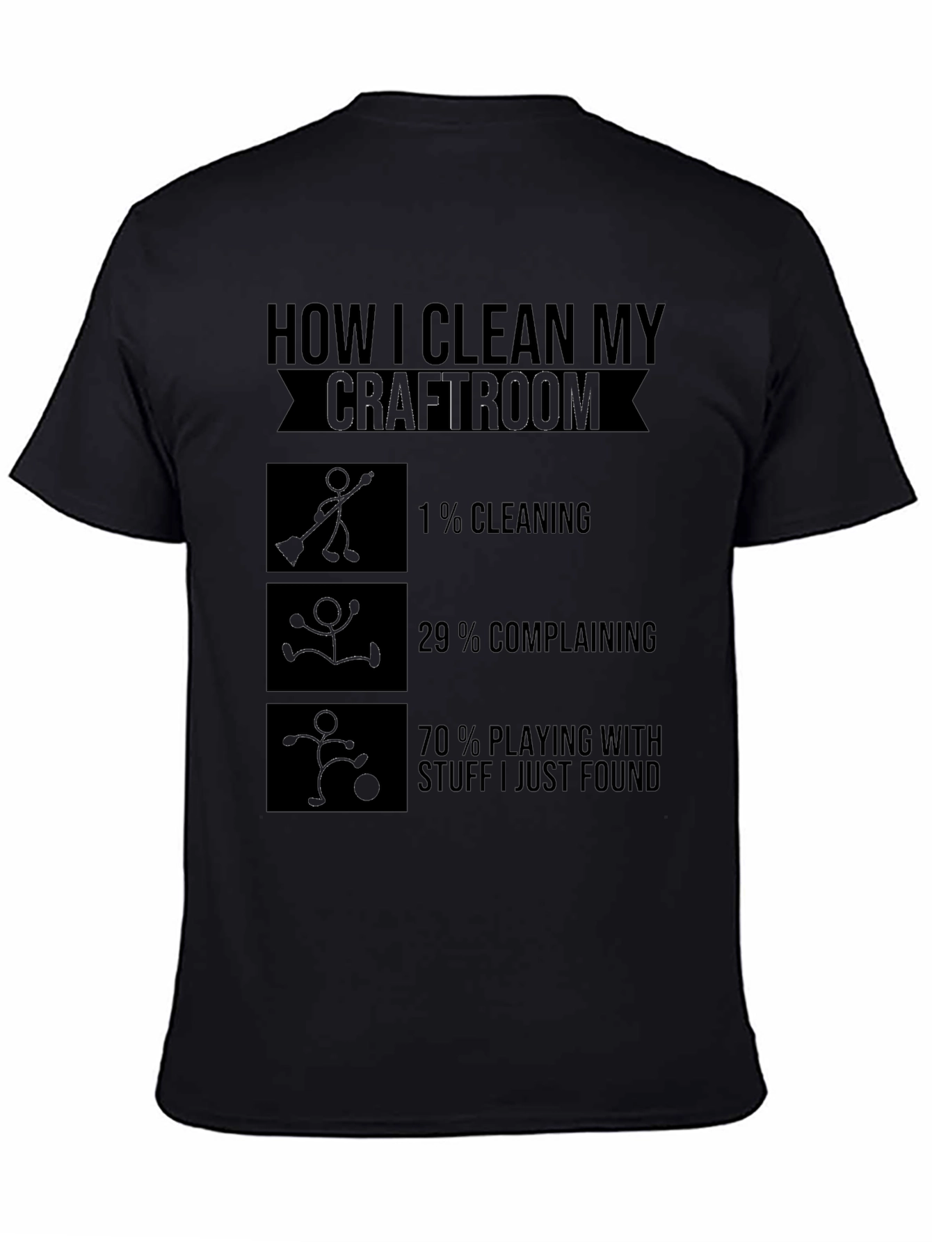 Craft Room Cleaning T-Shirt - Funny Crafting Tee