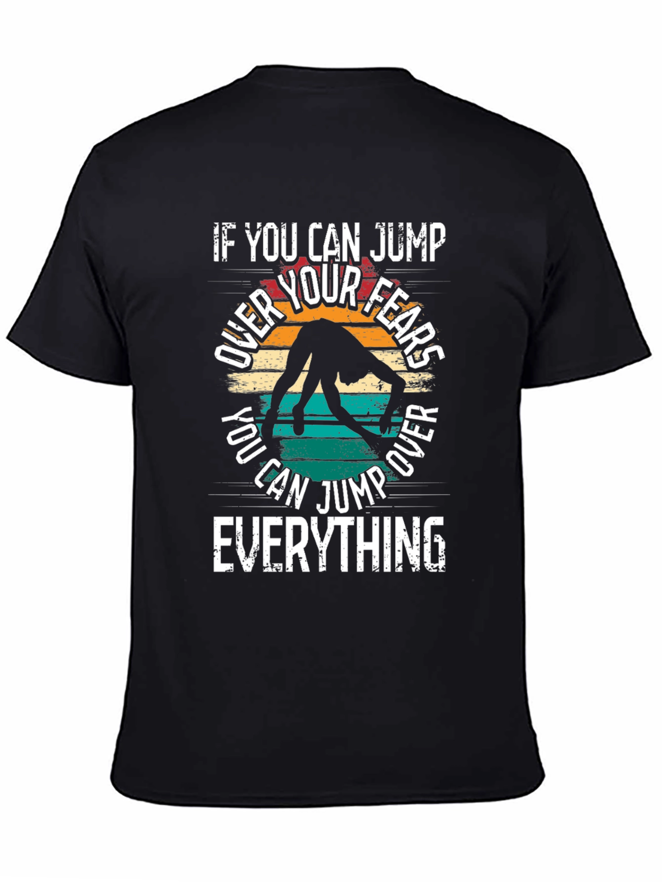 Jump Over Fears T-Shirt: Vintage Motivation Tee