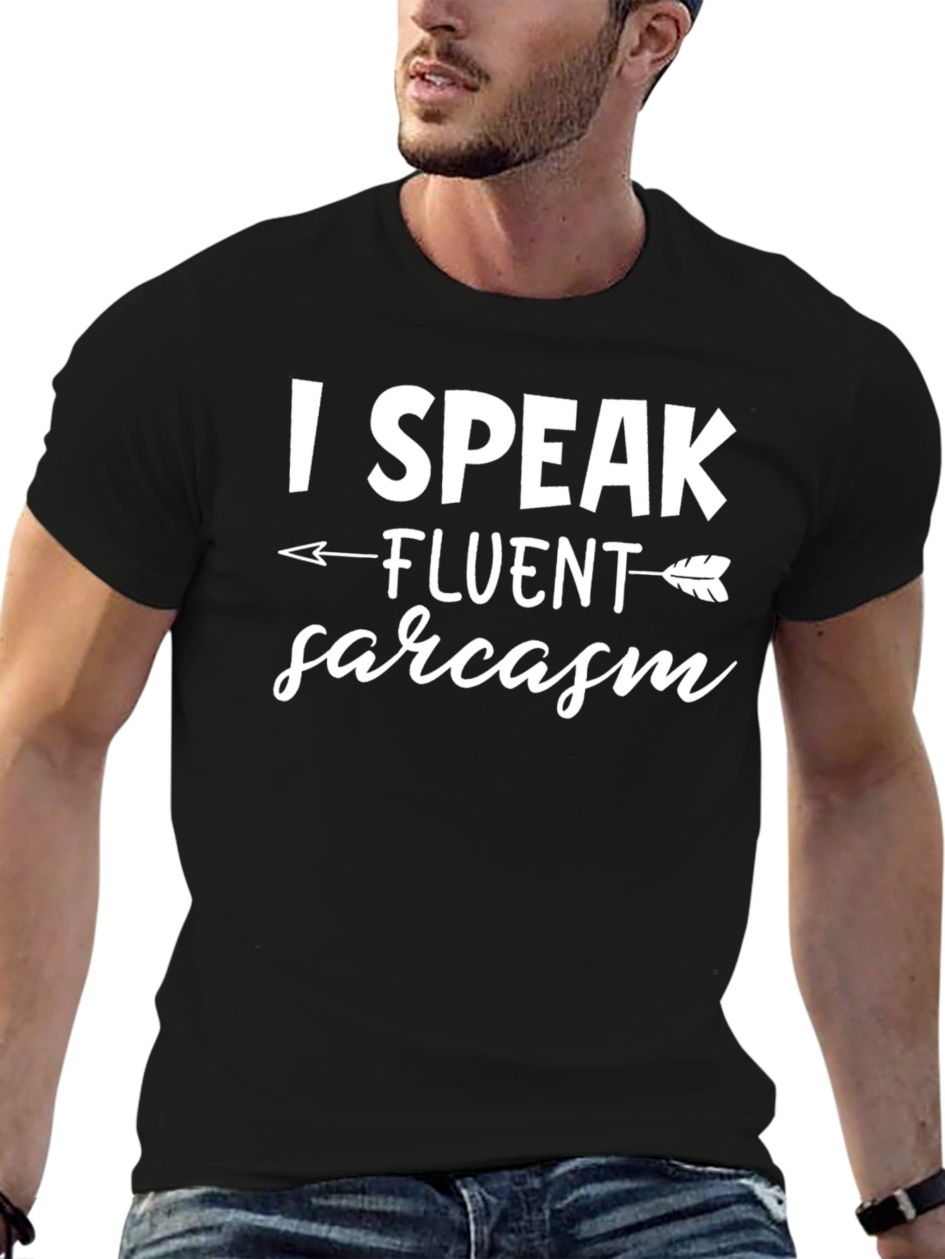 I Speak Fluent Sarcasm T-Shirt