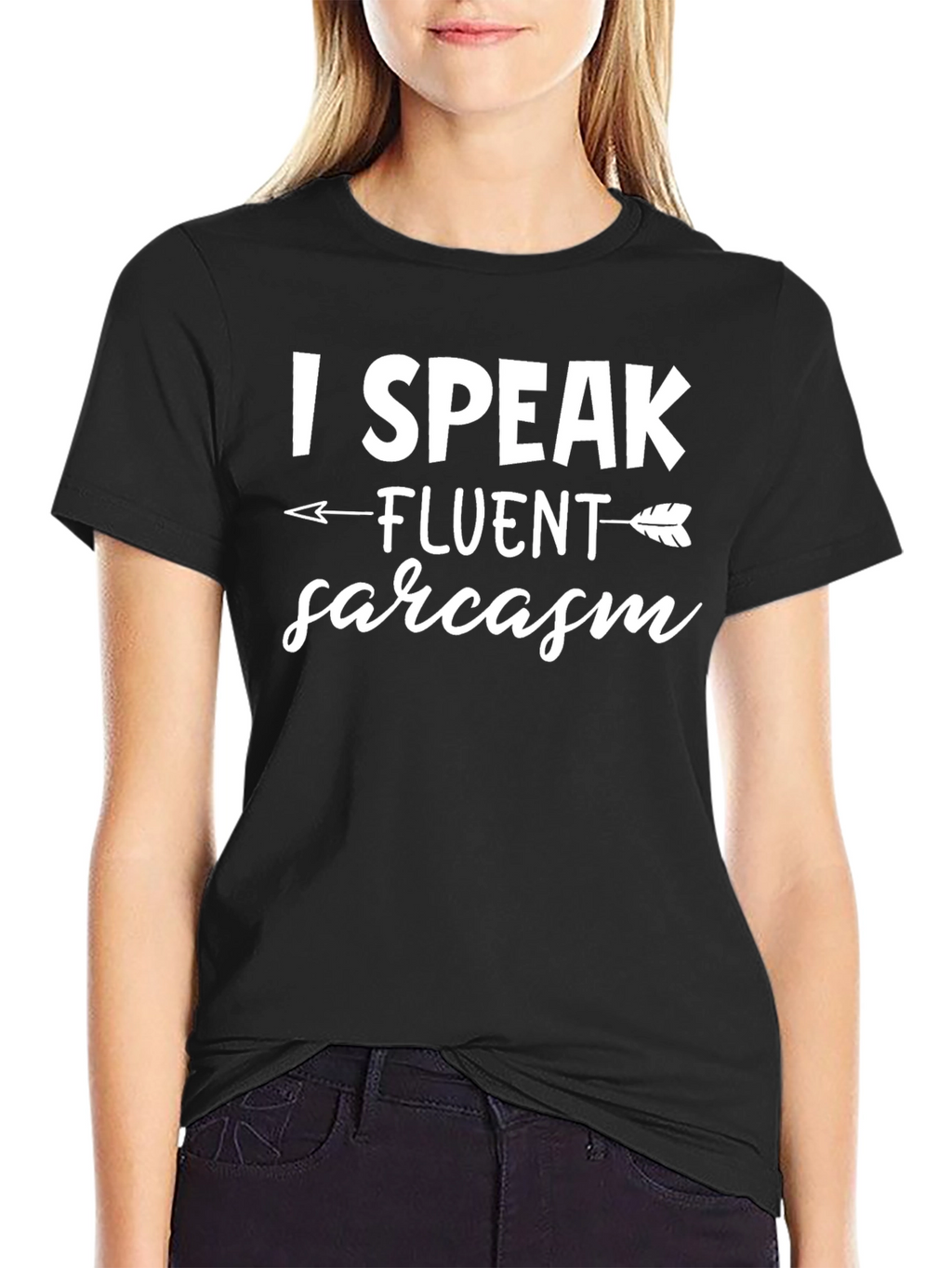 I Speak Fluent Sarcasm T-Shirt