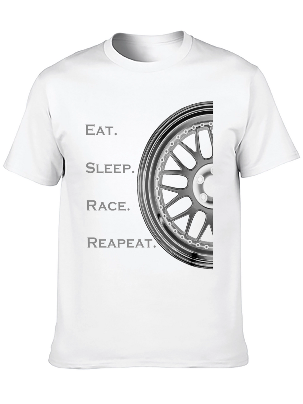 Eat Sleep Race Repeat T-Shirt - Automotive Enthusiast Design