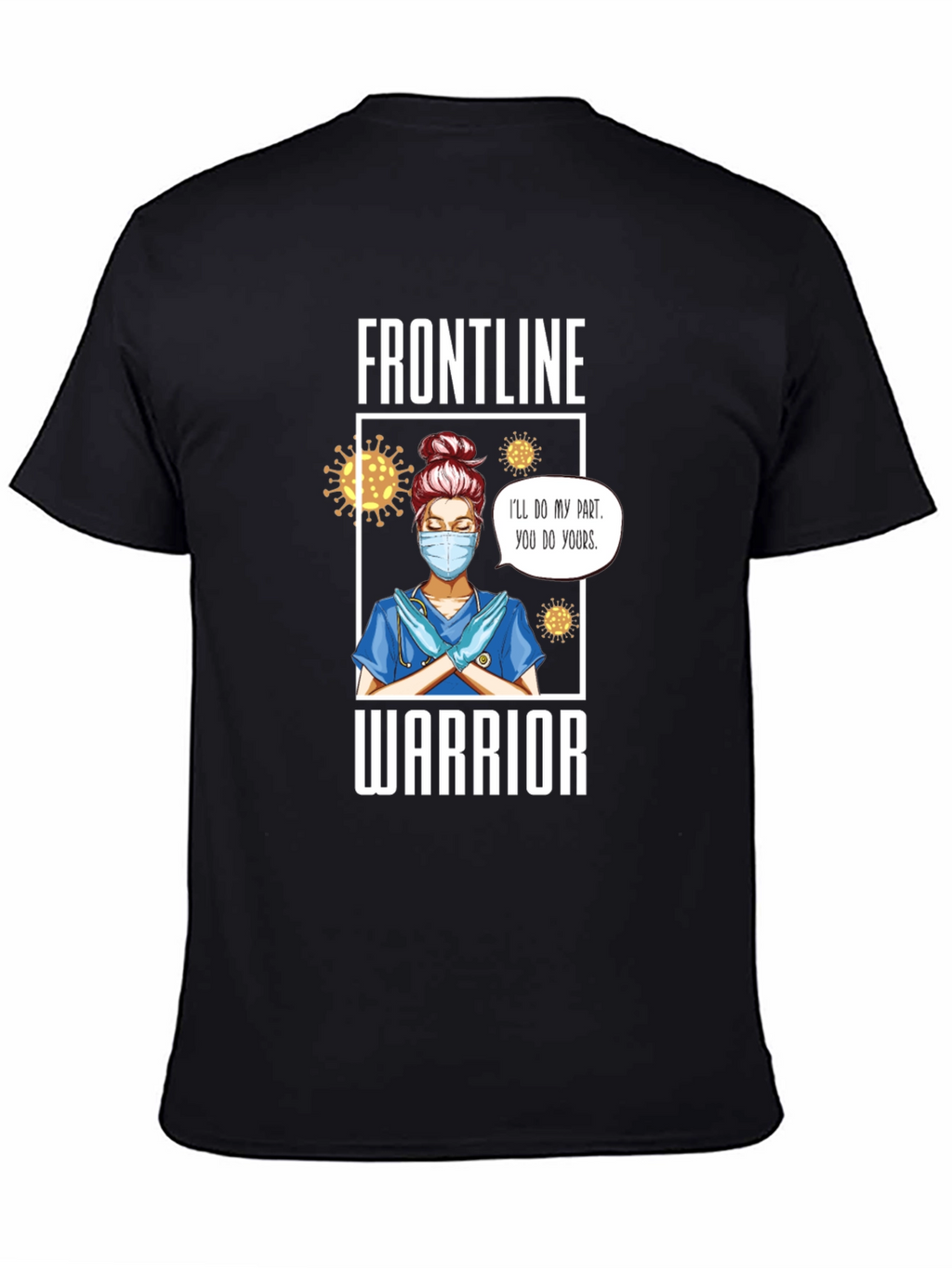 Frontline Warrior Nurse T-Shirt - Unisex