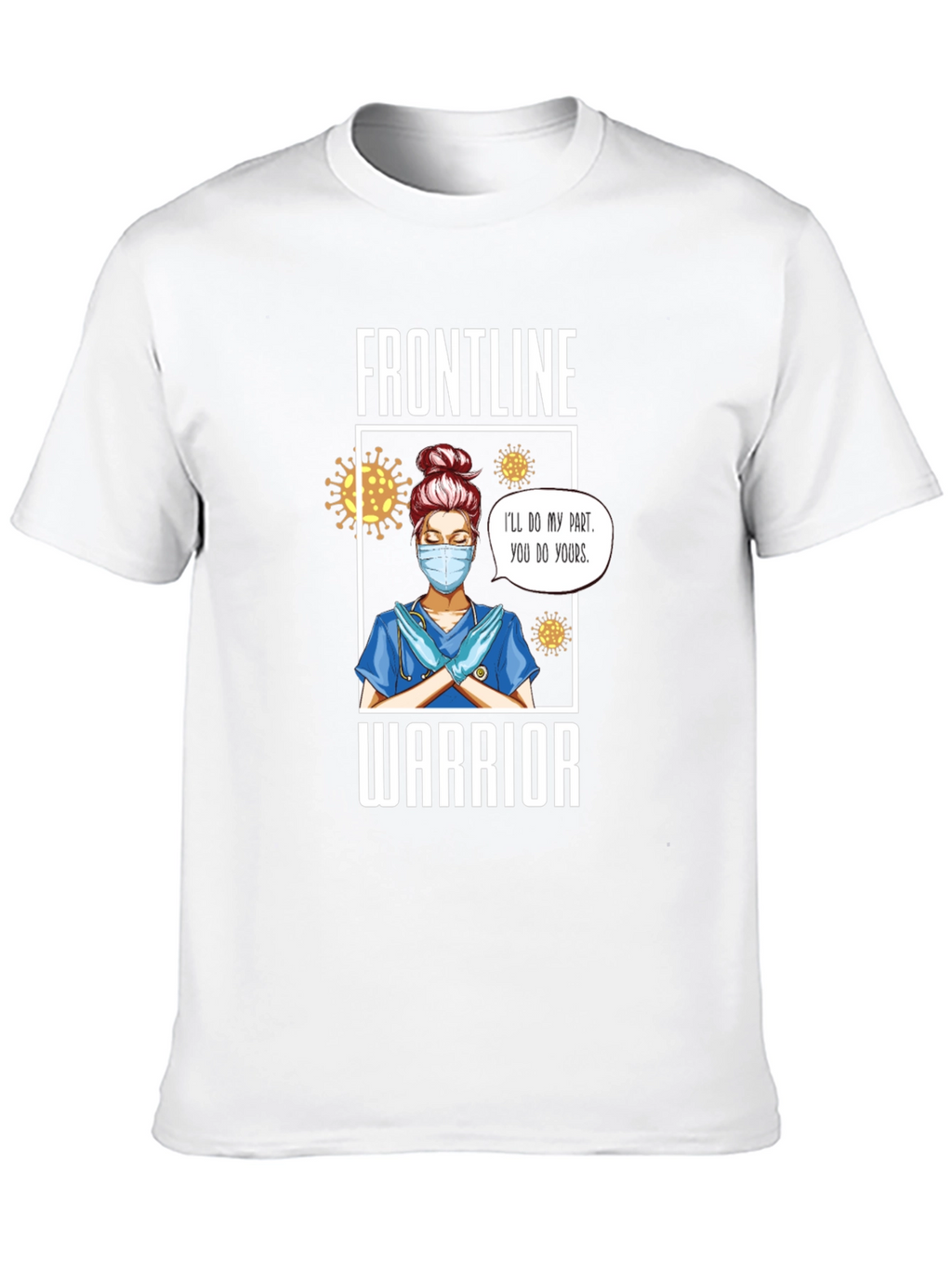 Frontline Warrior Nurse T-Shirt - Unisex
