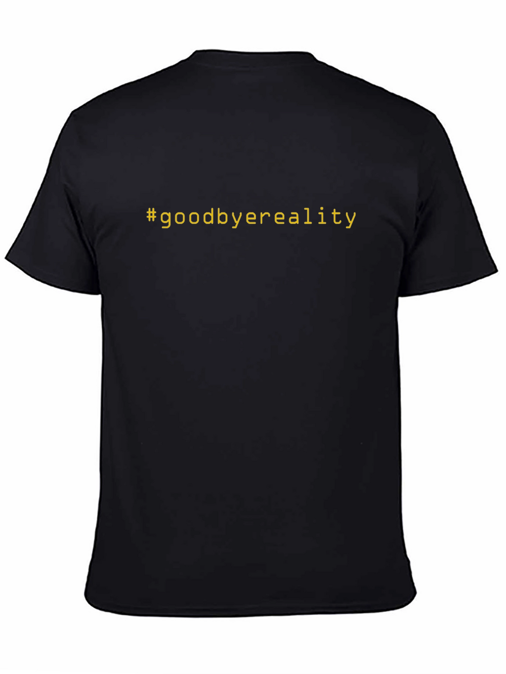 Goodbye Reality Graphic Tee - Black Cotton Comfort
