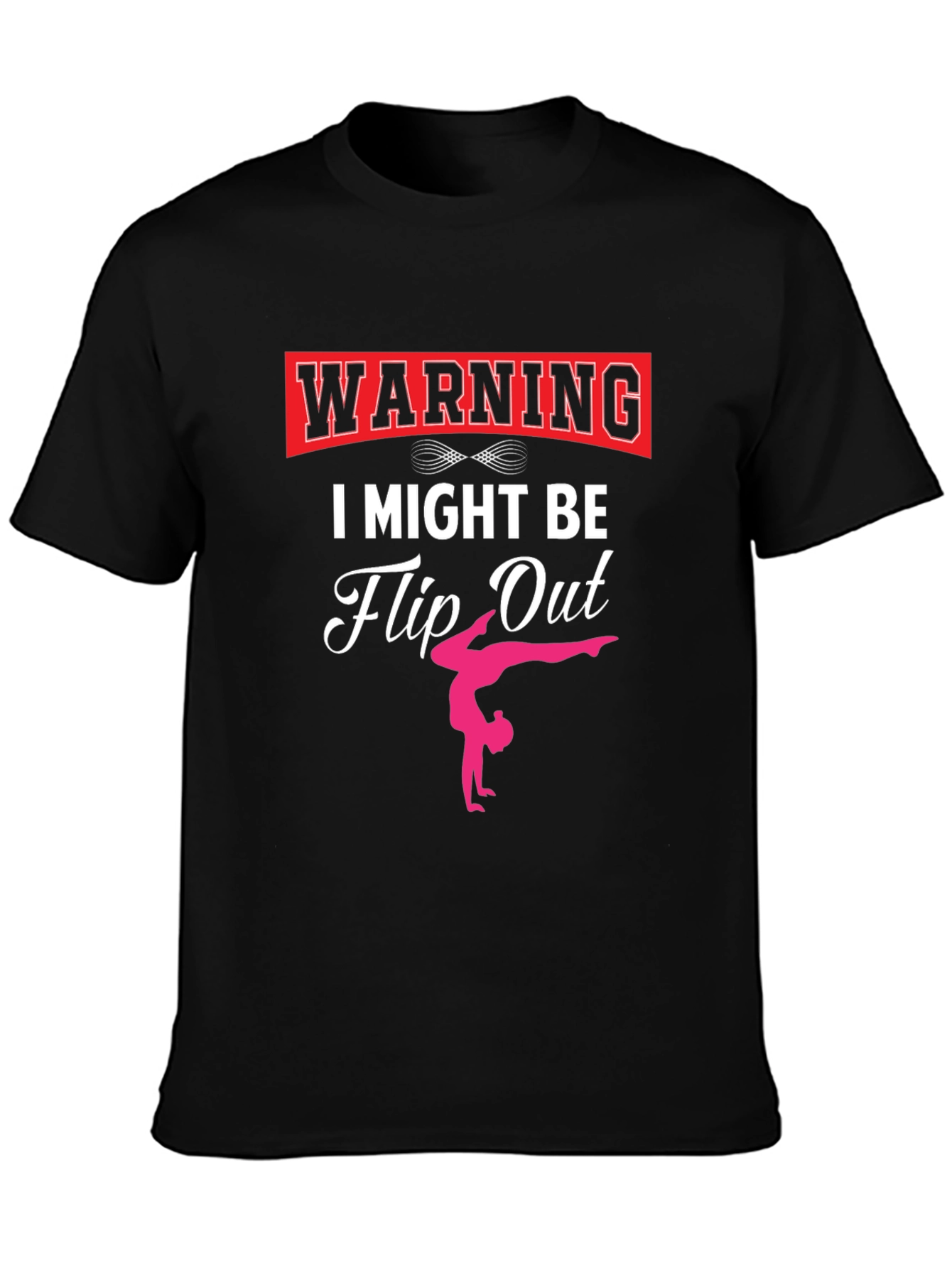 Warning I Might Be Flip Out Gymnast Black T-Shirt