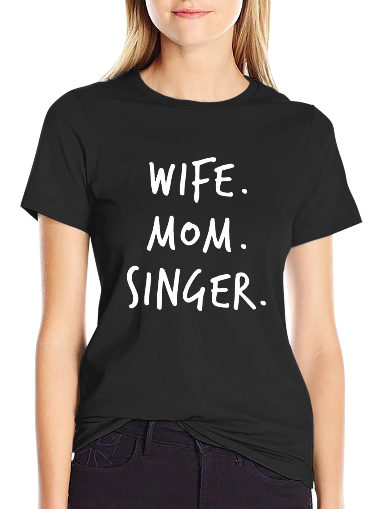 Wife Mom Singer Black T-Shirt