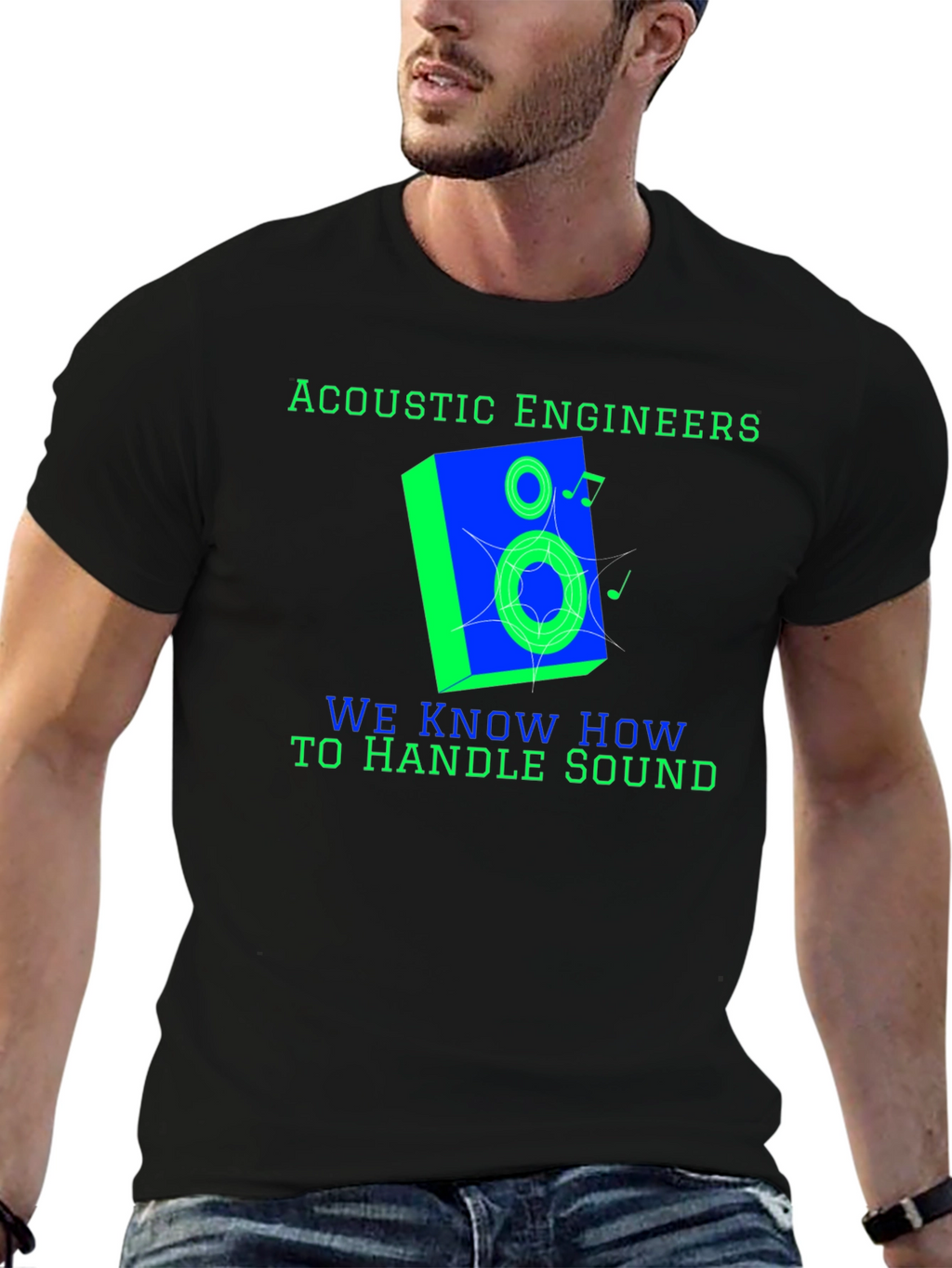 Acoustic Engineers Know How To Handle Sound T-Shirt