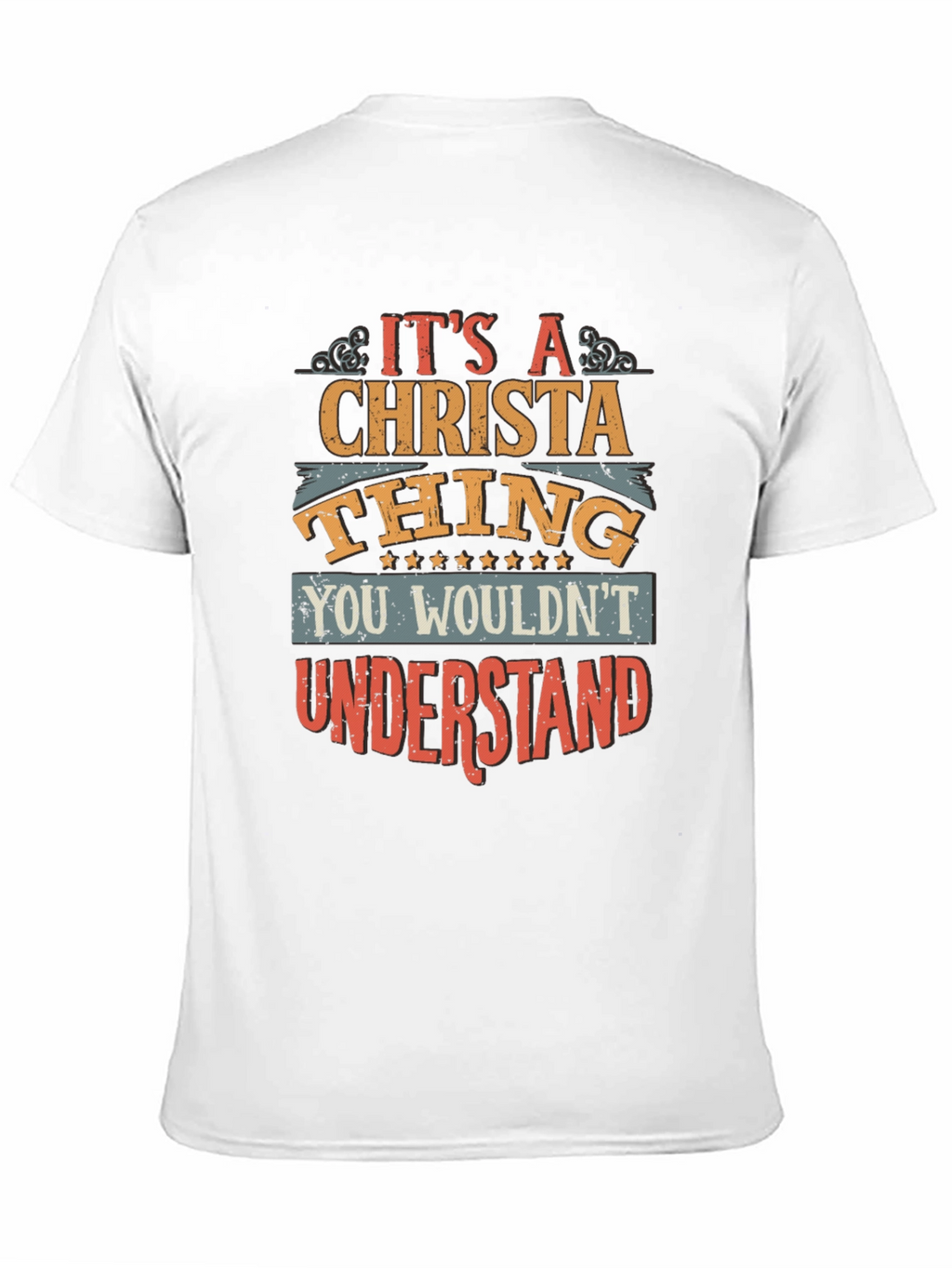 Christa Thing T-Shirt - You Wouldnt Understand