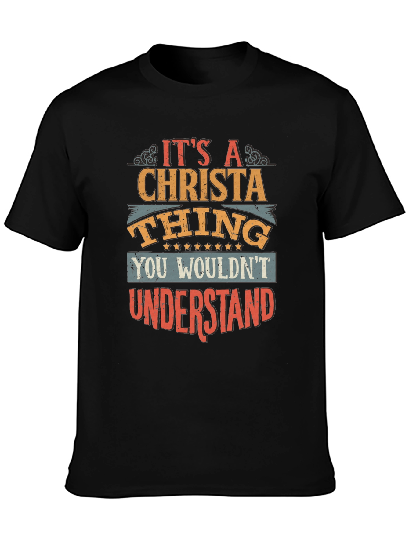 Christa Thing T-Shirt - You Wouldnt Understand
