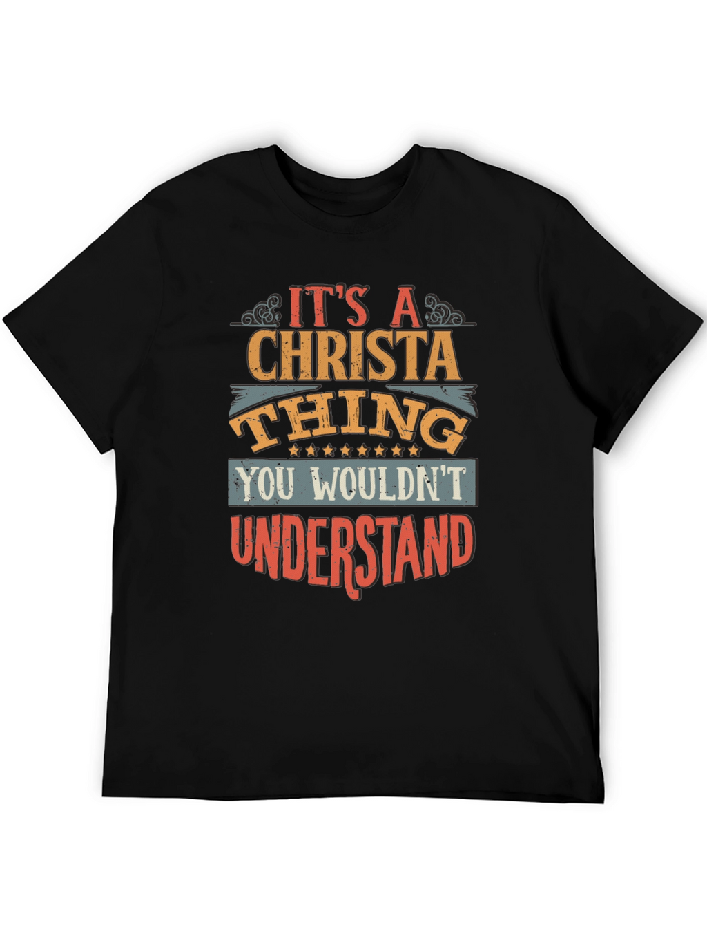 Christa Thing T-Shirt - You Wouldnt Understand