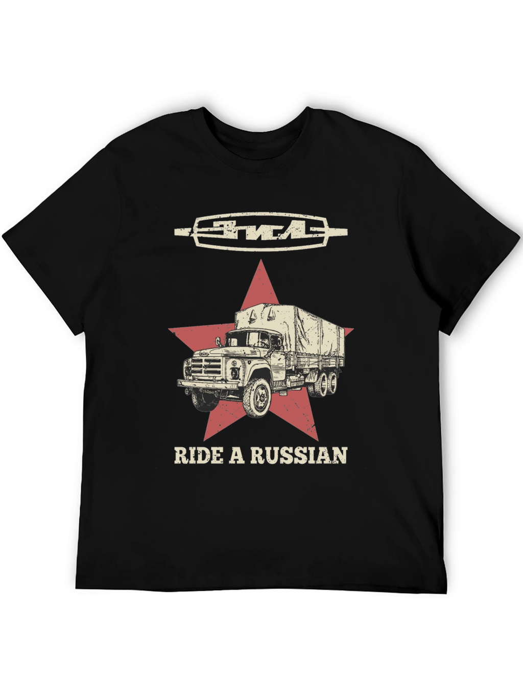 Ride A Russian Truck T-Shirt