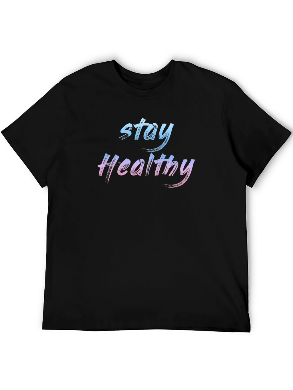 Stay Healthy Black T-Shirt