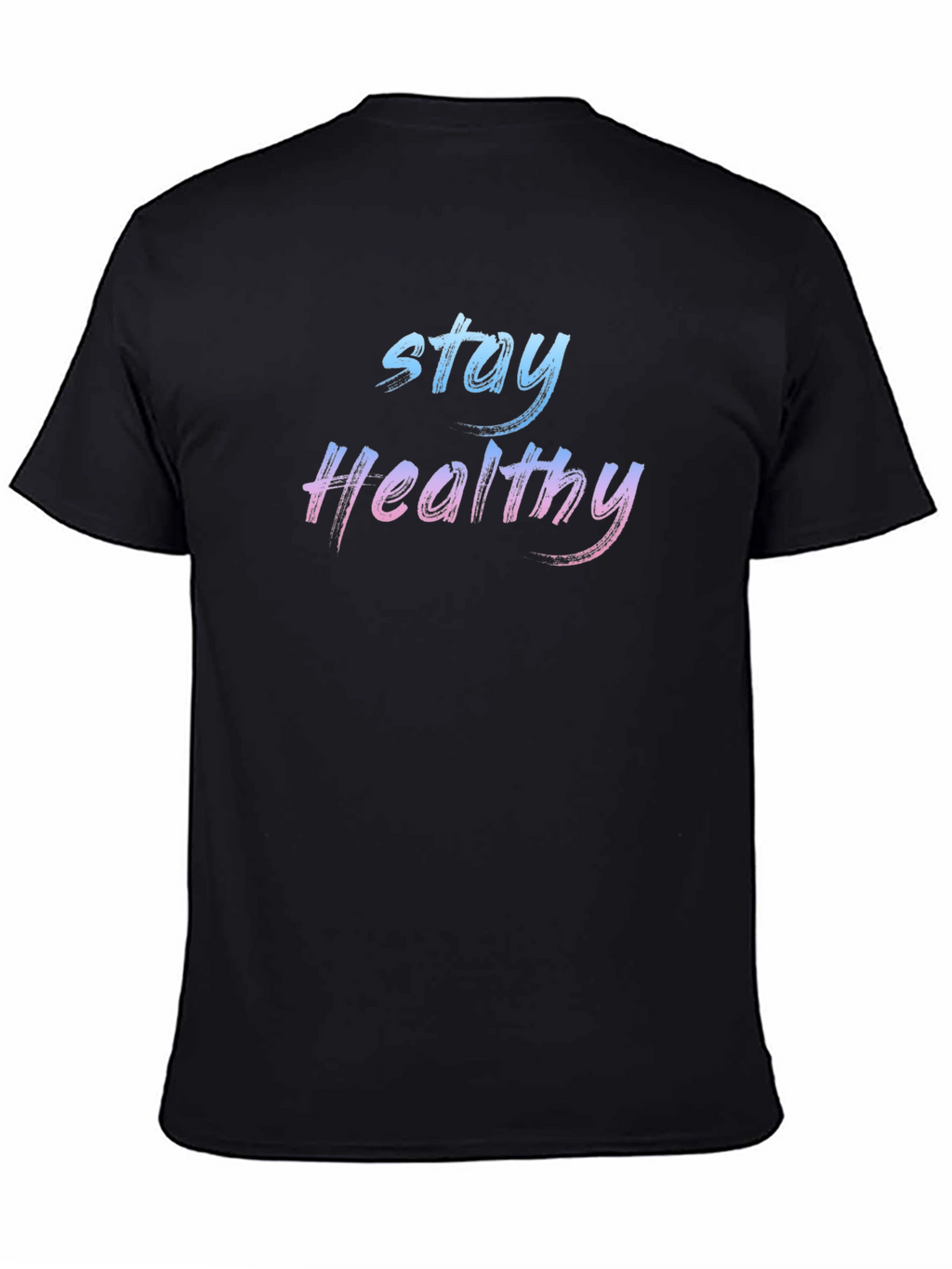 Stay Healthy Black T-Shirt