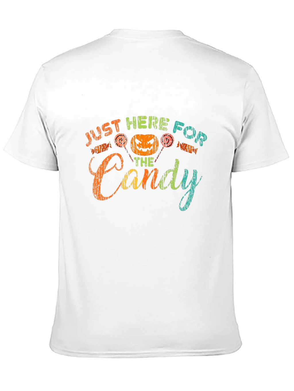 Halloween Just Here For The Candy T-Shirt