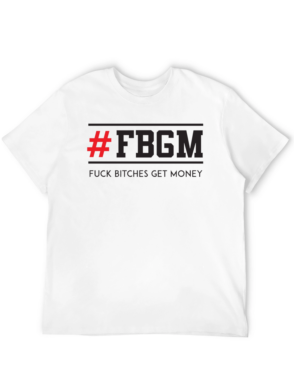 F*ck B*tches Get Money Black Graphic Tee