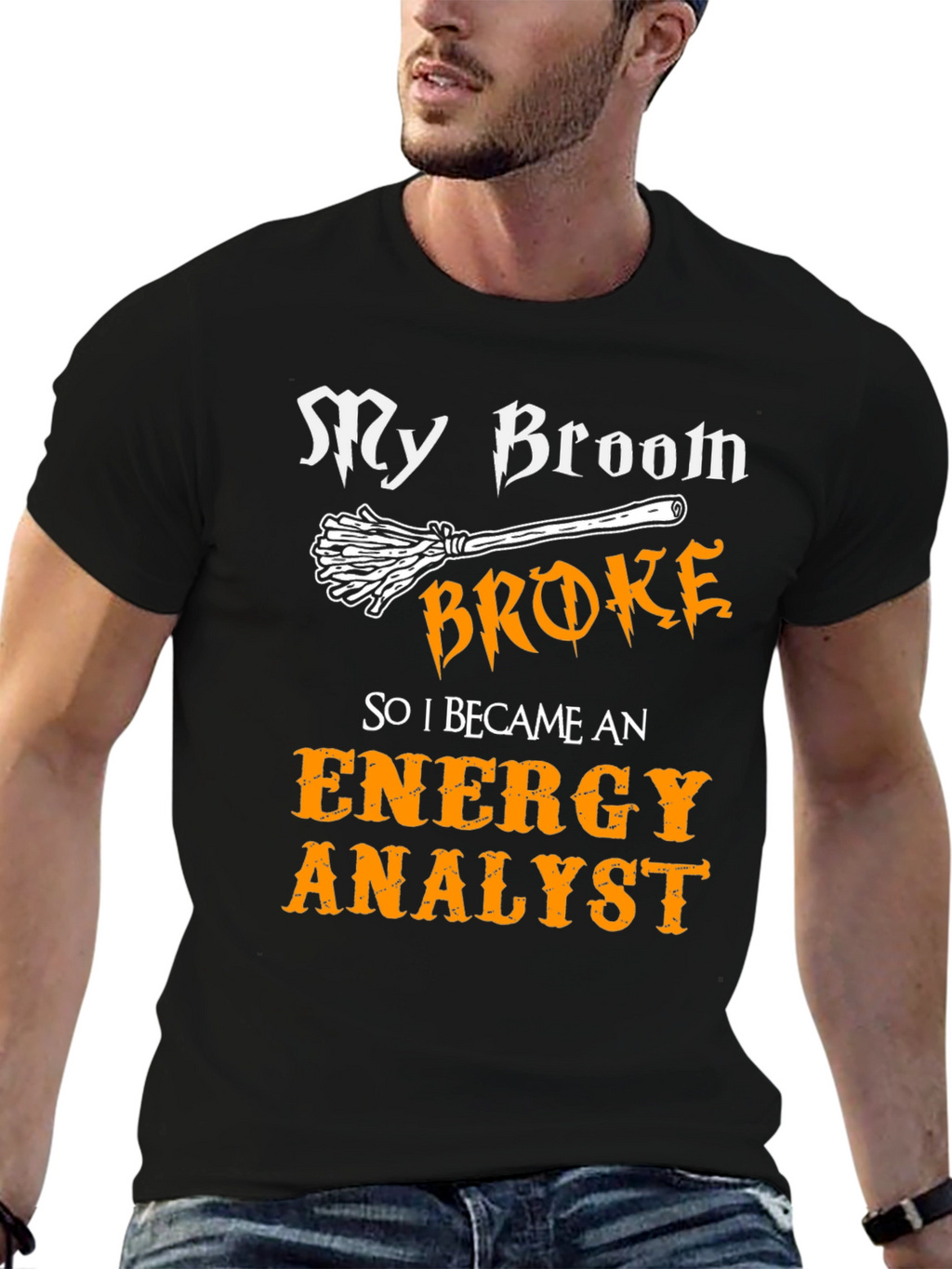 Funny Energy Analyst T-Shirt - Broken Broom Design