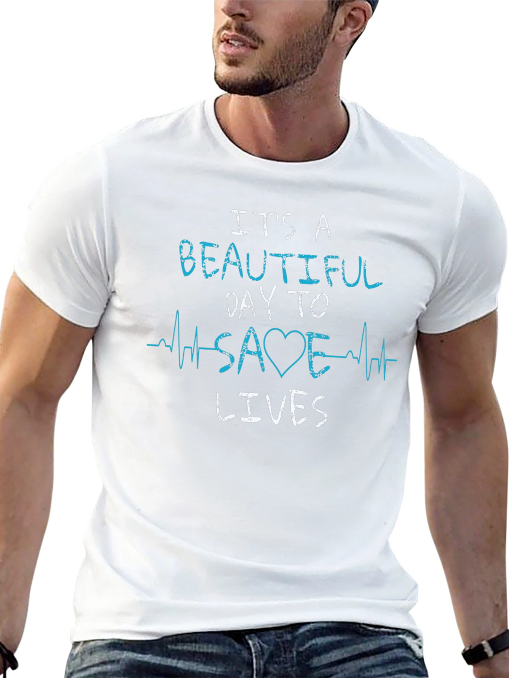 Its A Beautiful Day To Save Lives T-Shirt