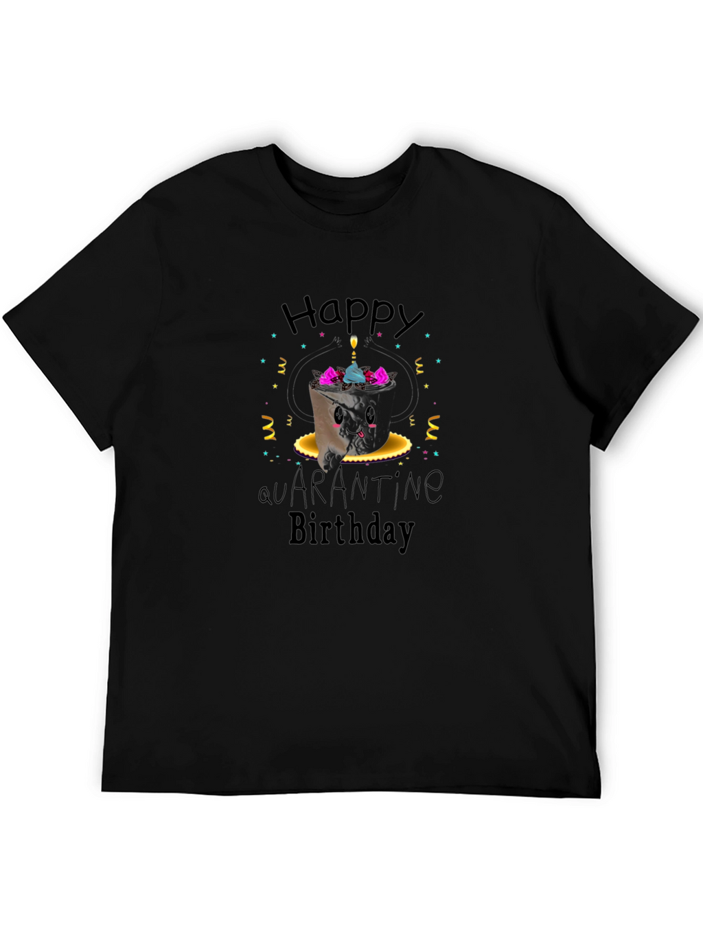 Happy Quarantine Birthday Graphic Tee