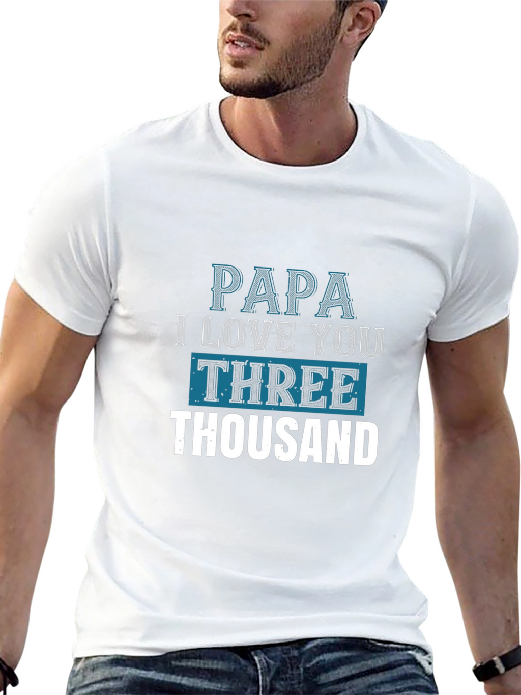 Papa I Love You Three Thousand T-Shirt