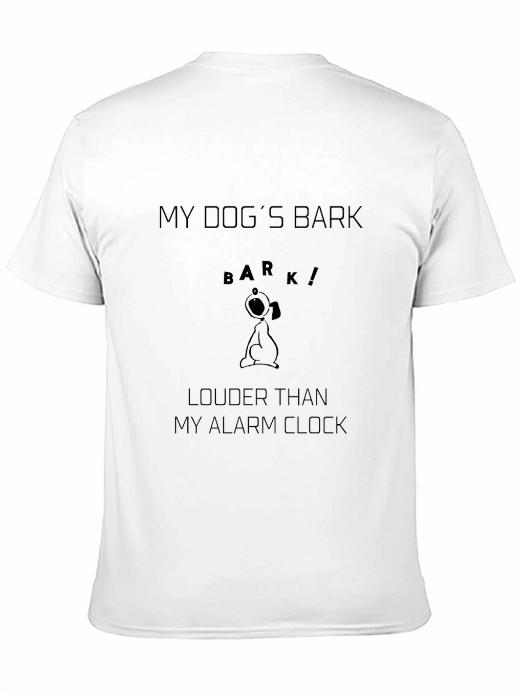 Dog Lover T-Shirt: My Dogs Bark is Louder