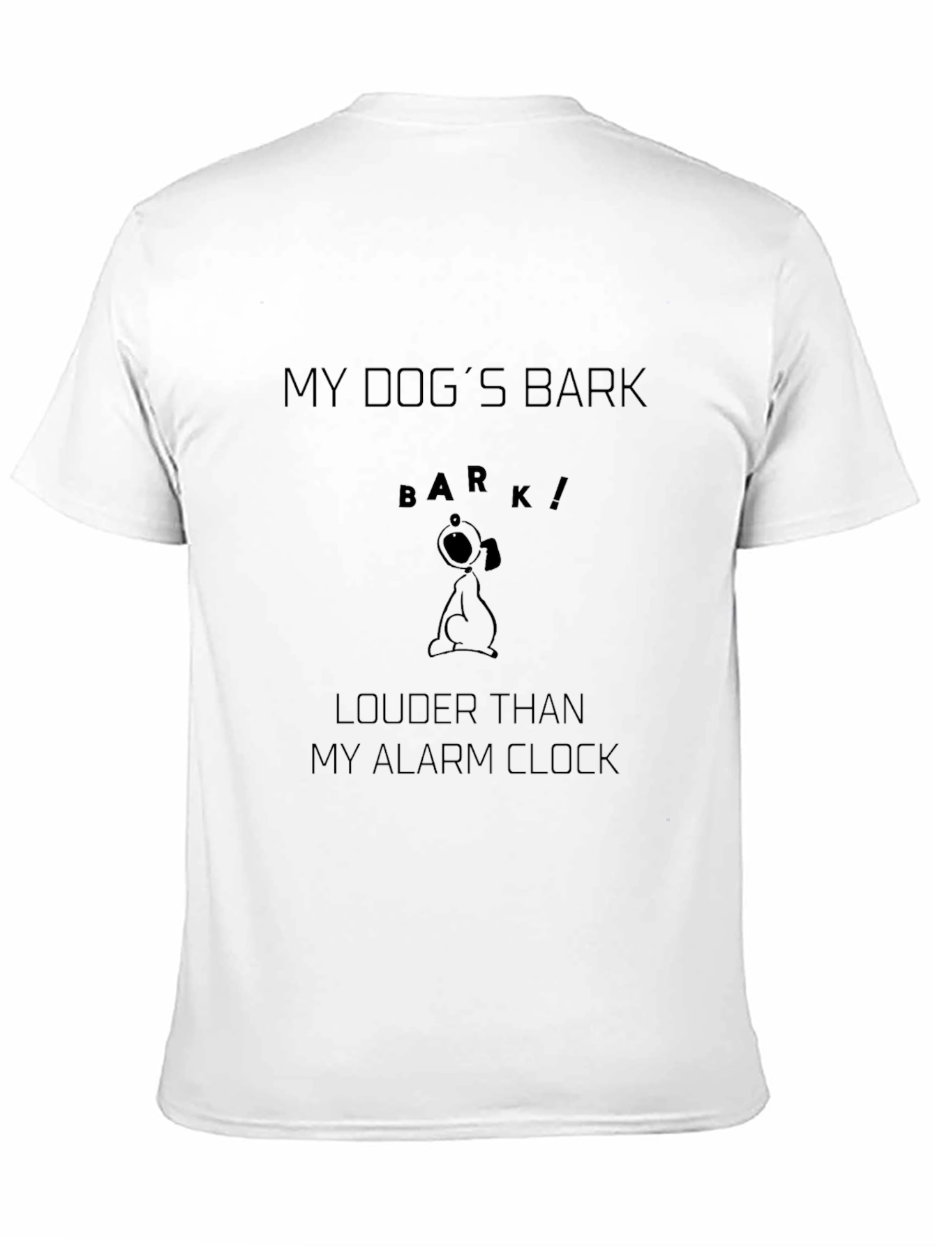 Dog Lover T-Shirt: My Dogs Bark is Louder