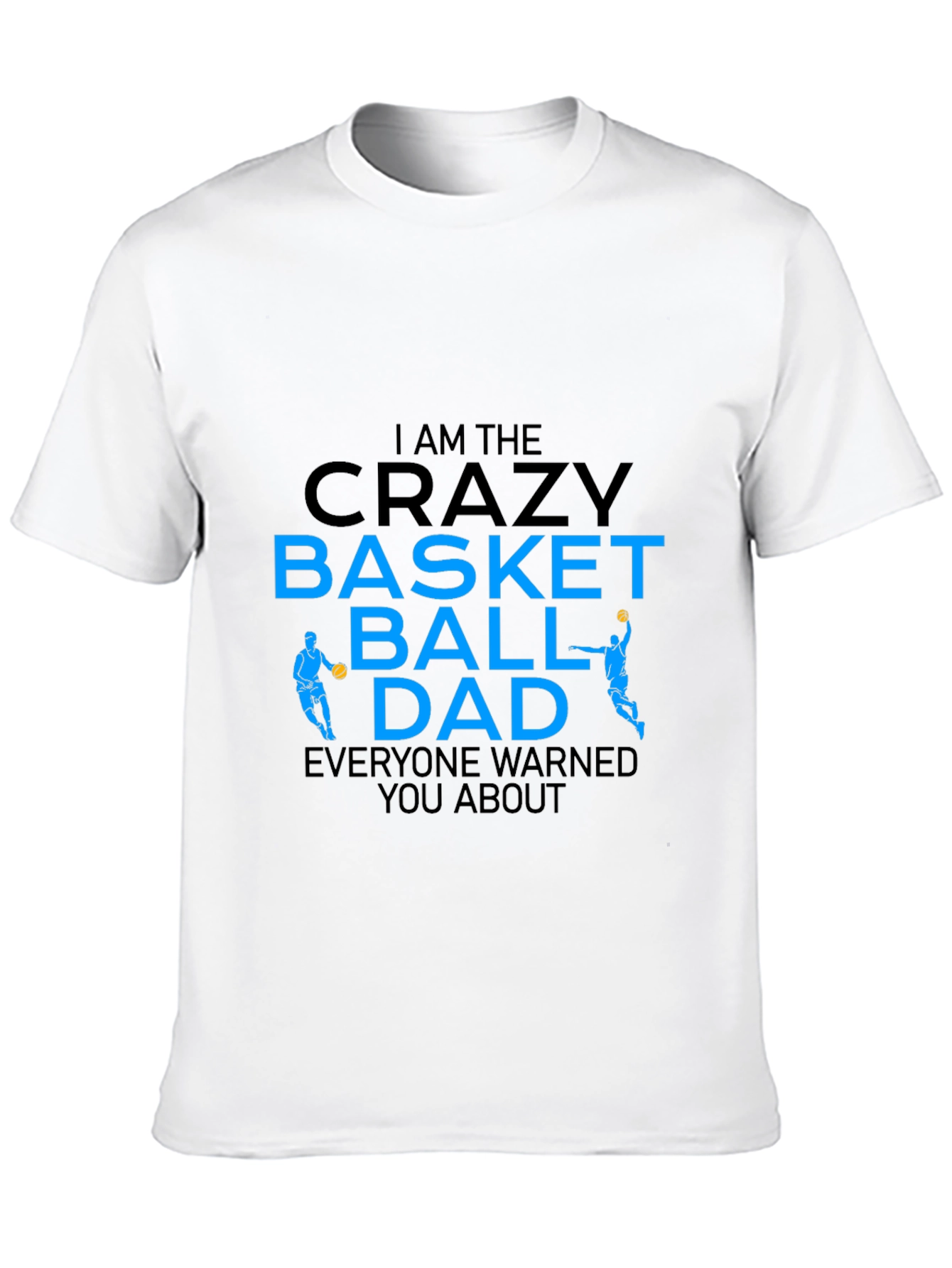 Crazy Basketball Dad Graphic T-Shirt