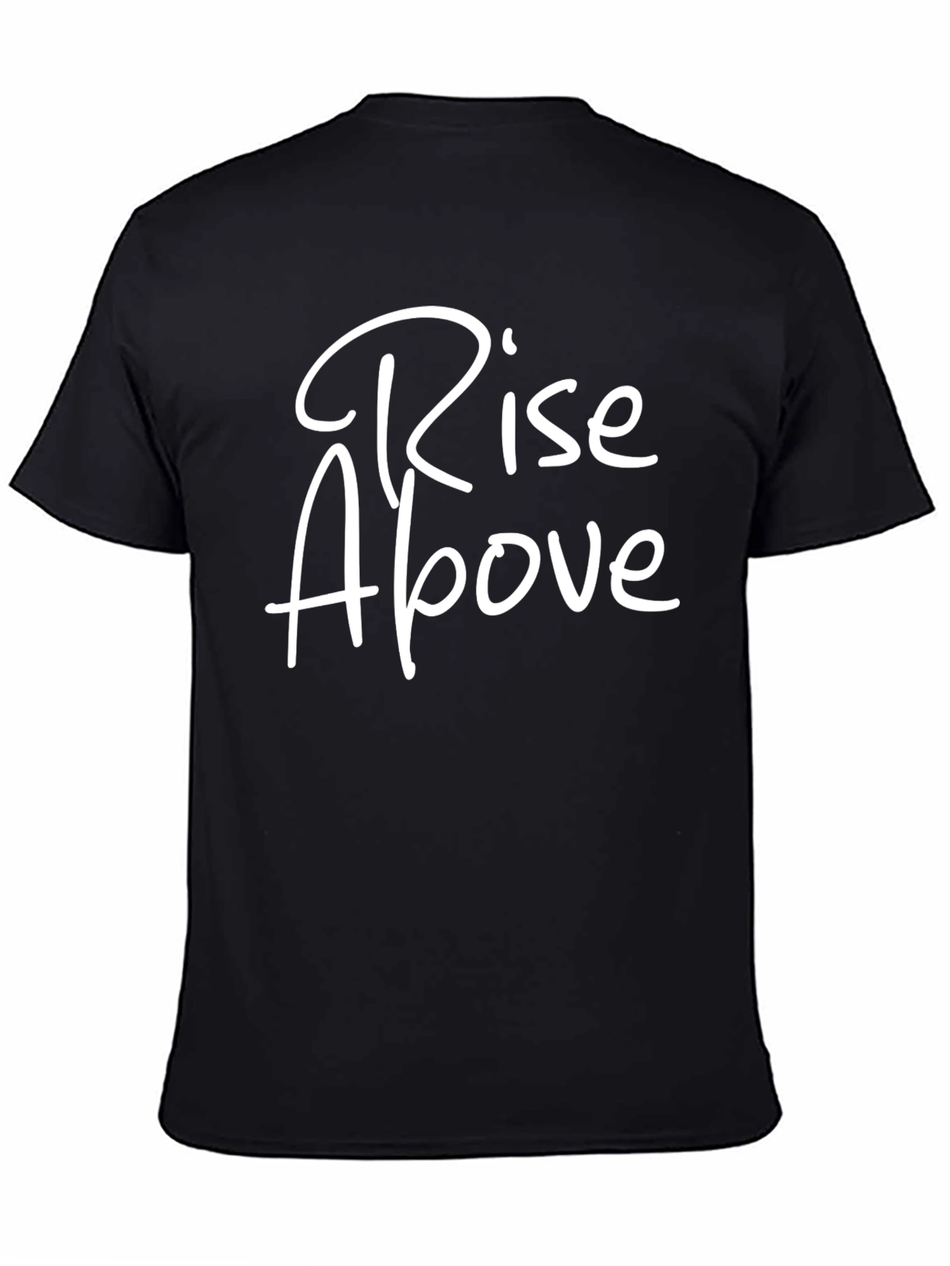 Rise Above Graphic T-Shirt - Stylish Black Tee