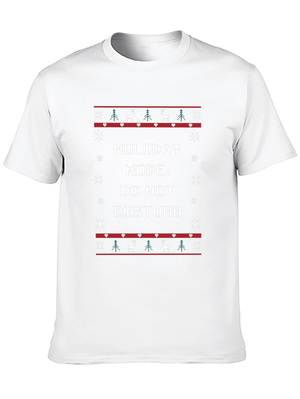 Holiday Mode T-Shirt - Do Not Disturb Christmas Tee
