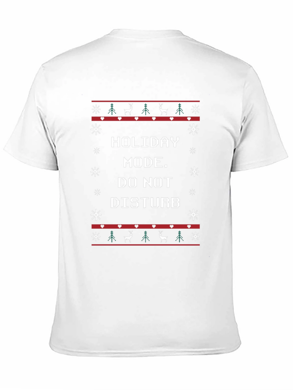 Holiday Mode T-Shirt - Do Not Disturb Christmas Tee