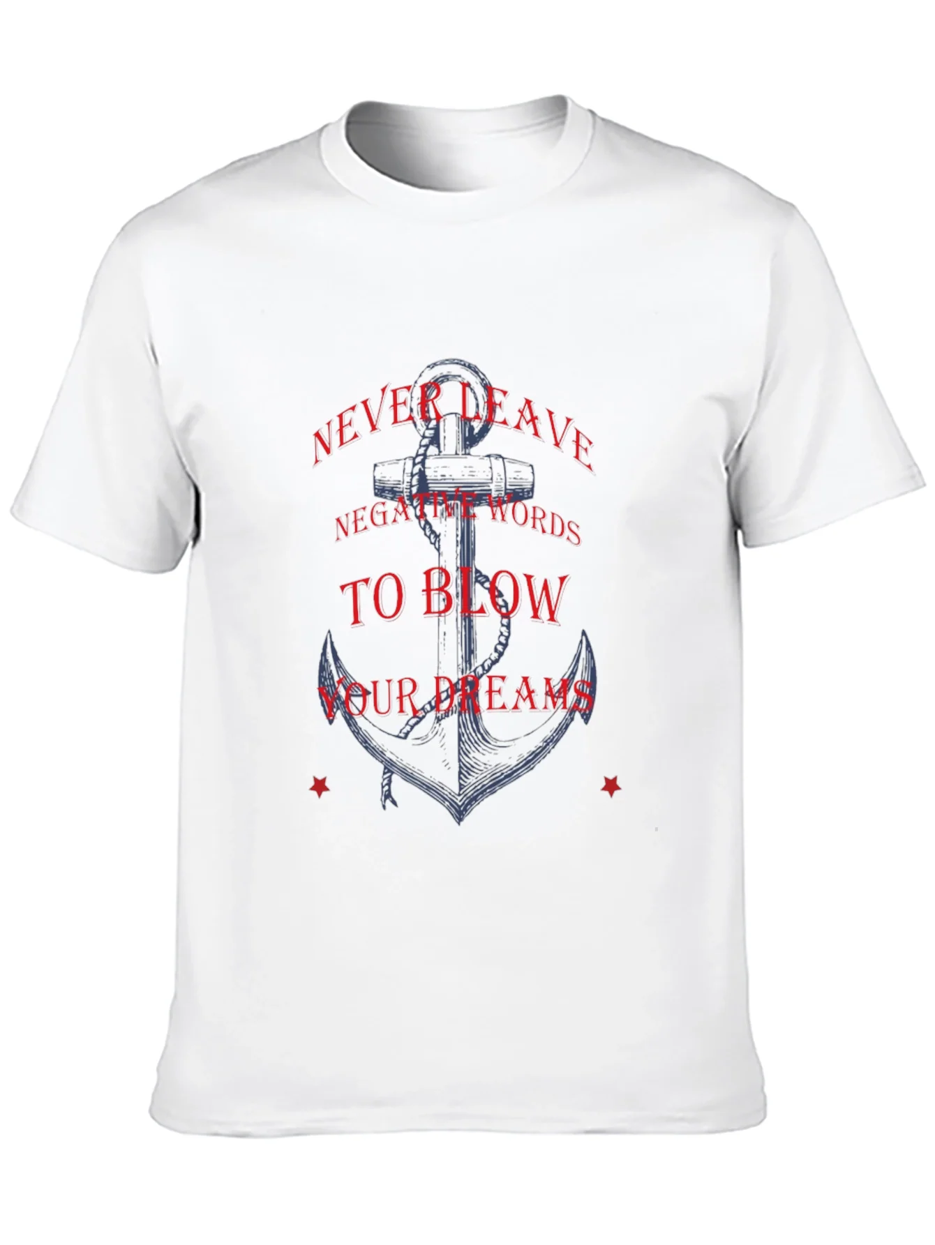 Anchor Graphic Tee - Motivational Quote Shirt