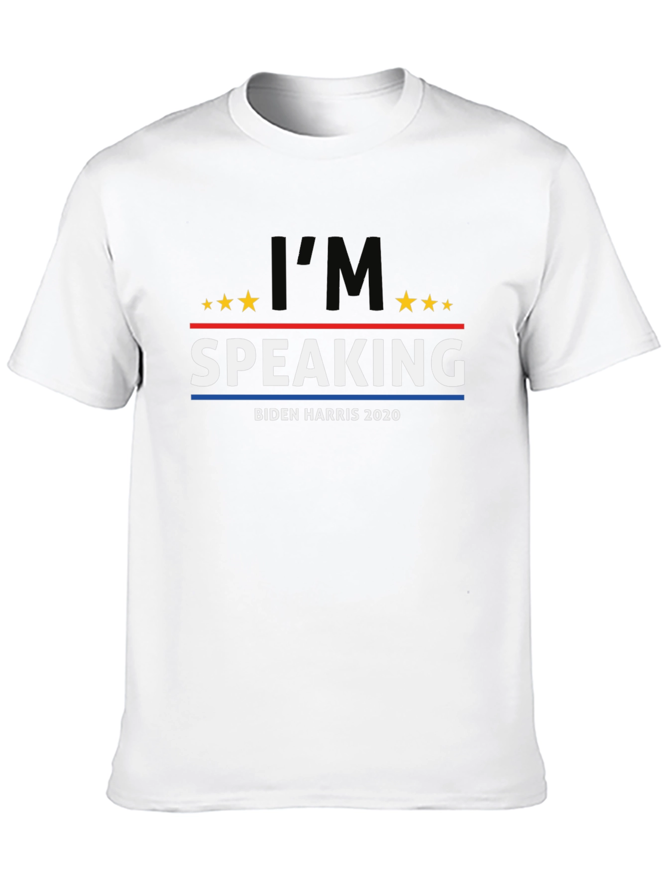Im Speaking Biden Harris 2020 T-Shirt