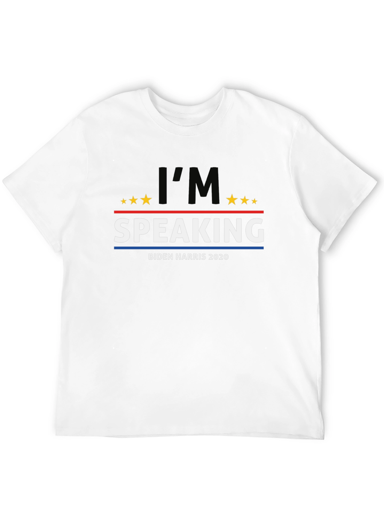 Im Speaking Biden Harris 2020 T-Shirt