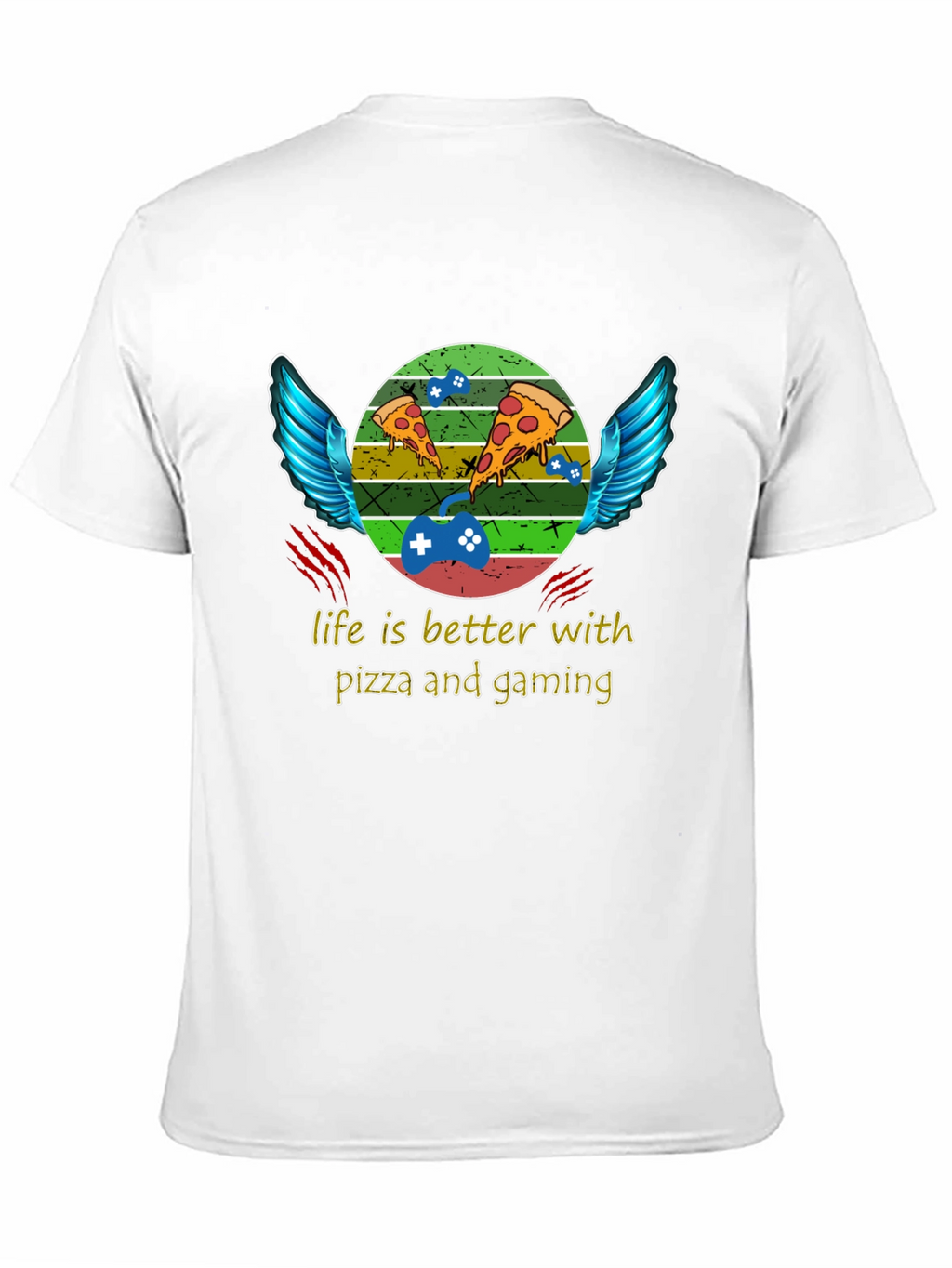 Life is Better With Pizza and Gaming T-Shirt