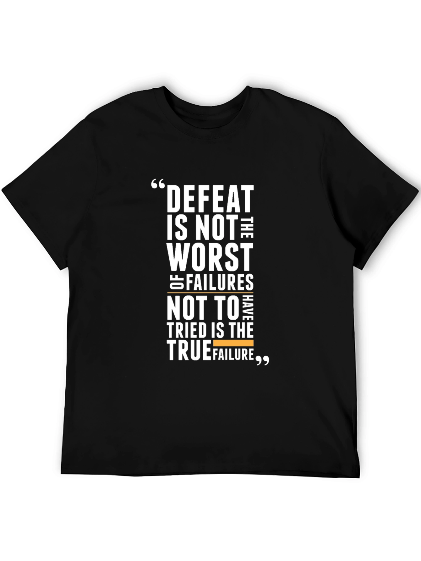 Motivational Black T-Shirt - Defeat Is Not The Worst Failure