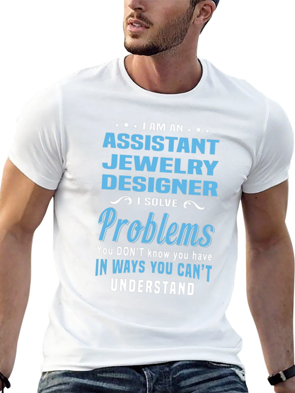 Assistant Jewelry Designer T-Shirt