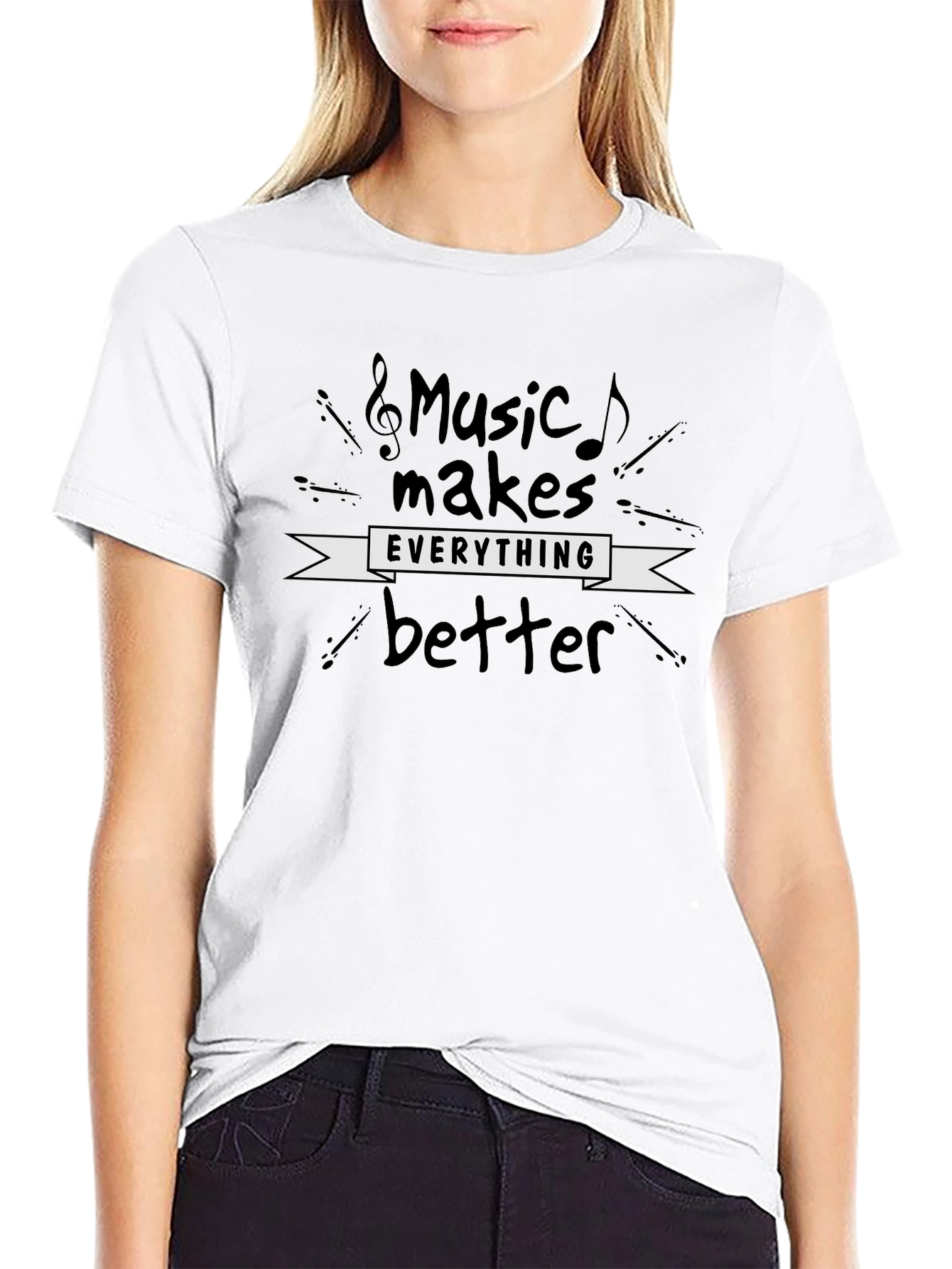 Music Makes Everything Better - Graphic Tee