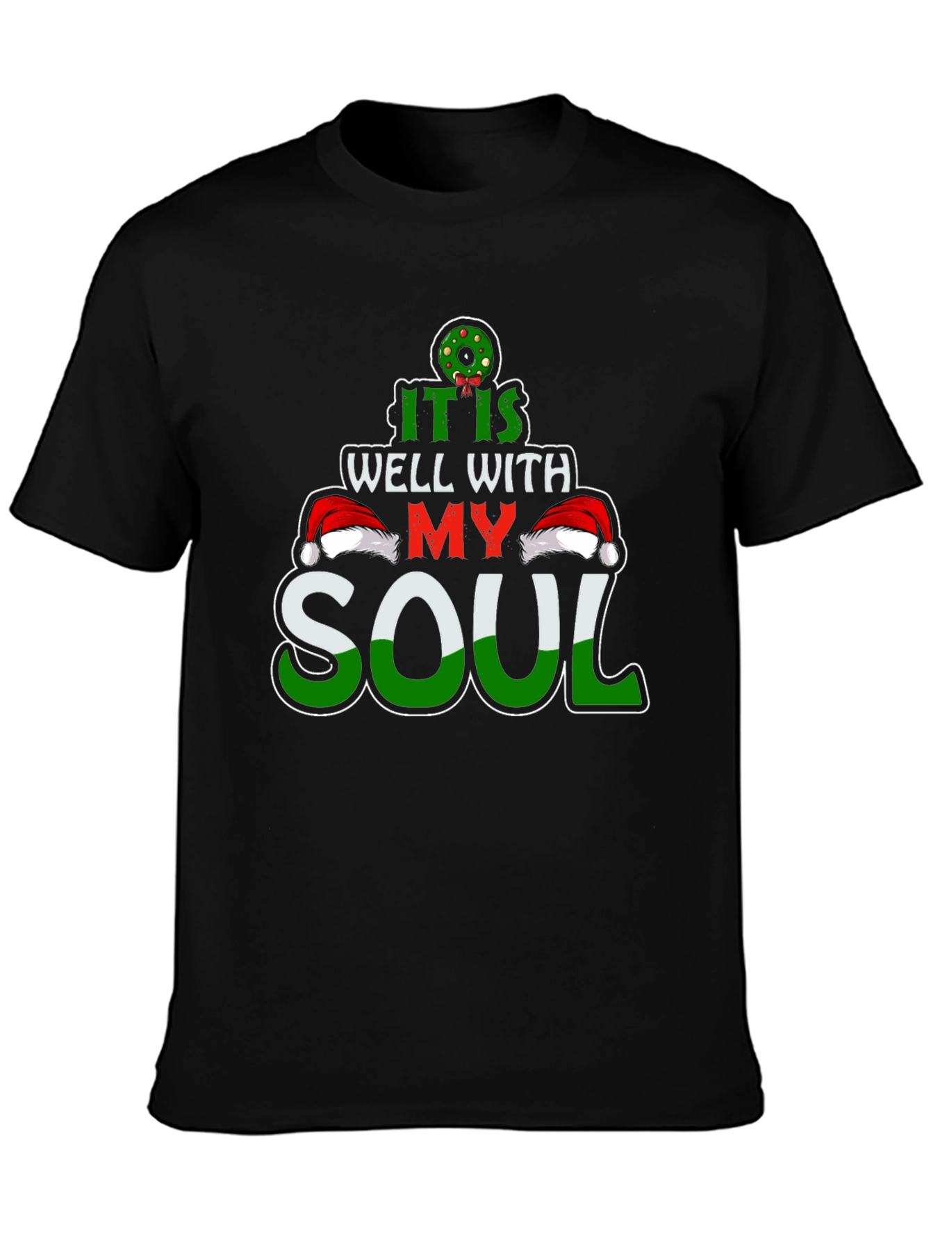 It Is Well With My Soul Christmas T-Shirt