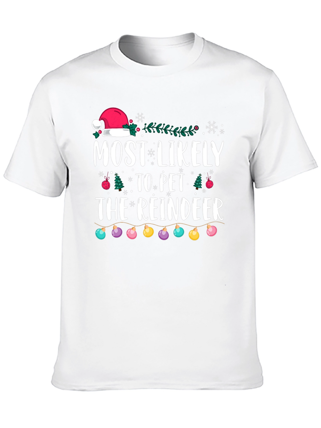 Most Likely to Pet the Reindeer Christmas T-Shirt