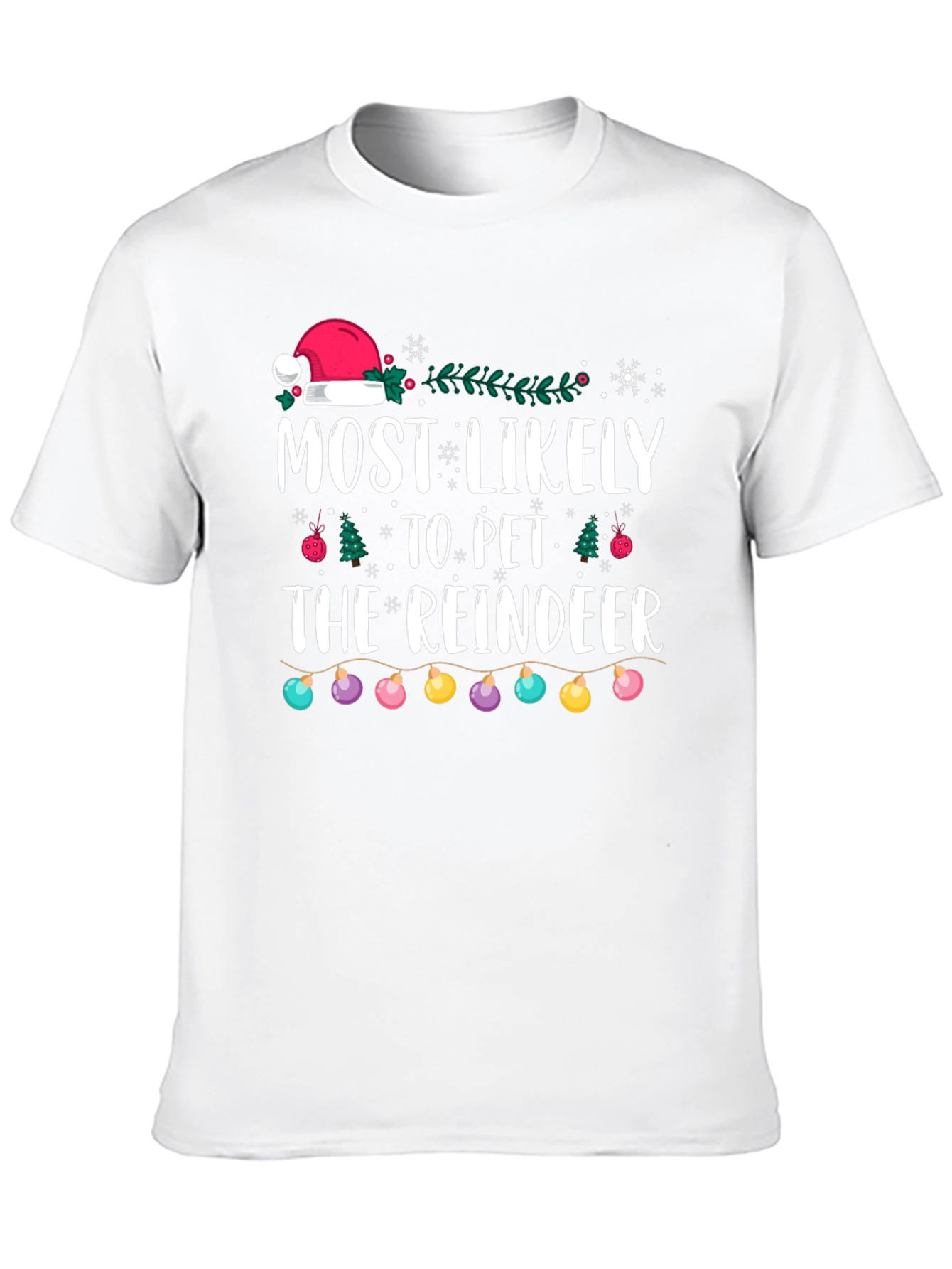 Most Likely to Pet the Reindeer Christmas T-Shirt