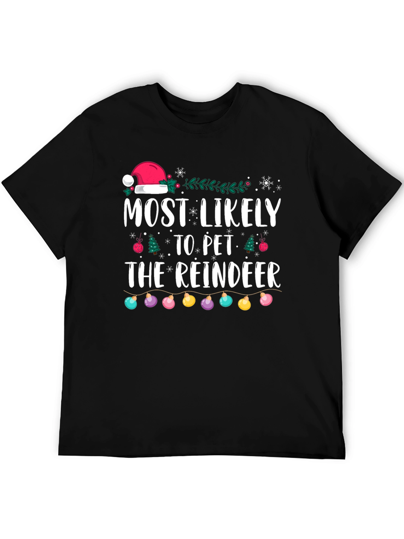 Most Likely to Pet the Reindeer Christmas T-Shirt