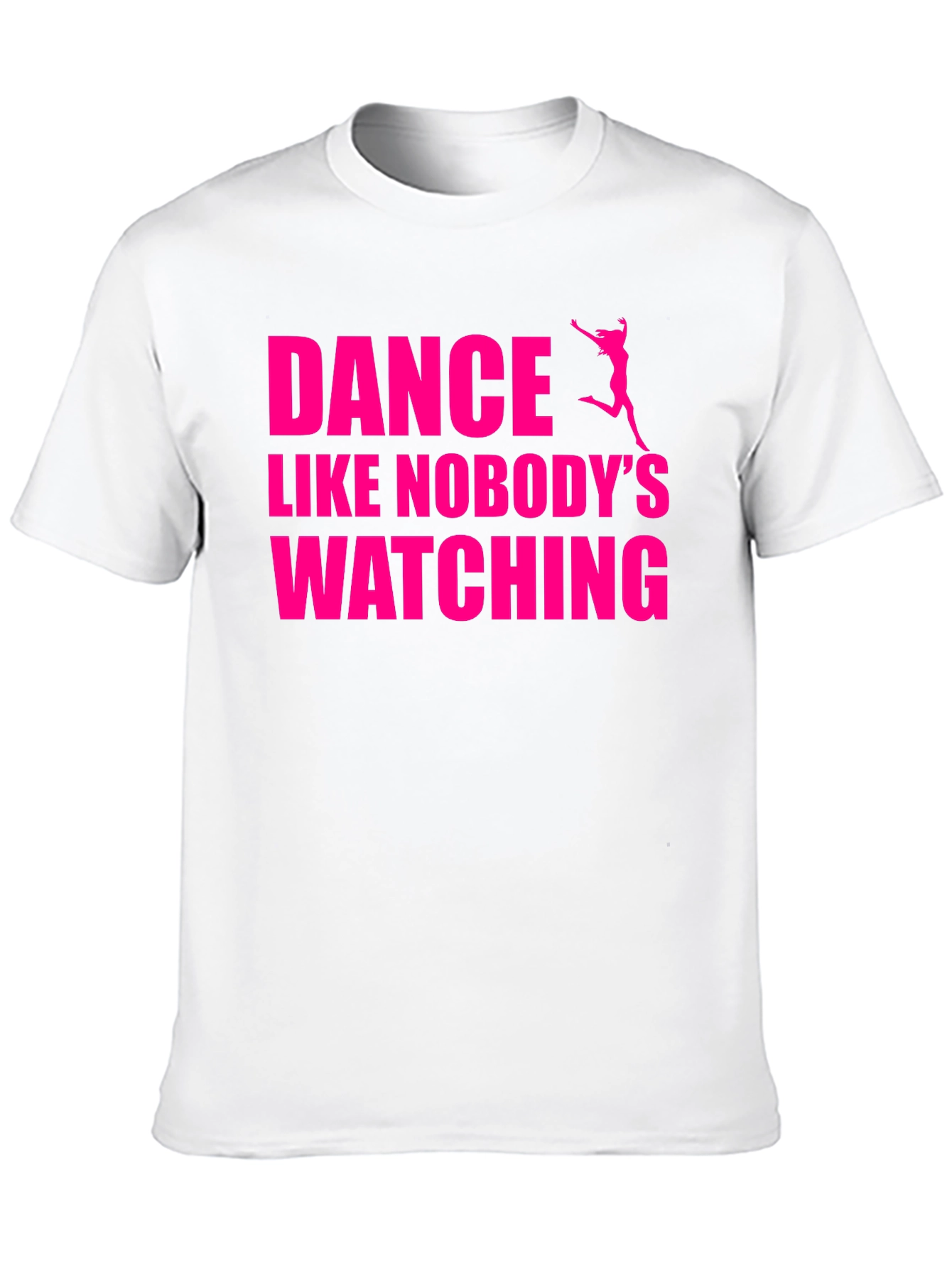Dance Like Nobodys Watching Graphic Tee