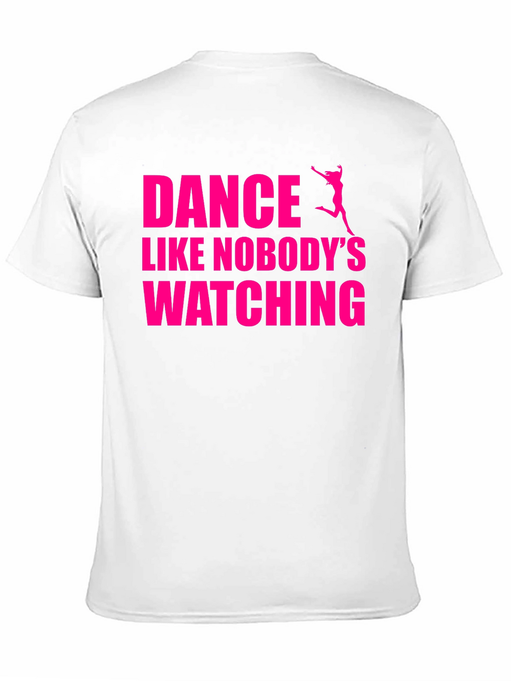 Dance Like Nobodys Watching Graphic Tee