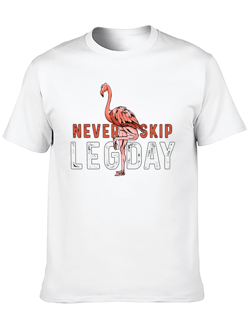 Never Skip Leg Day Flamingo T-Shirt