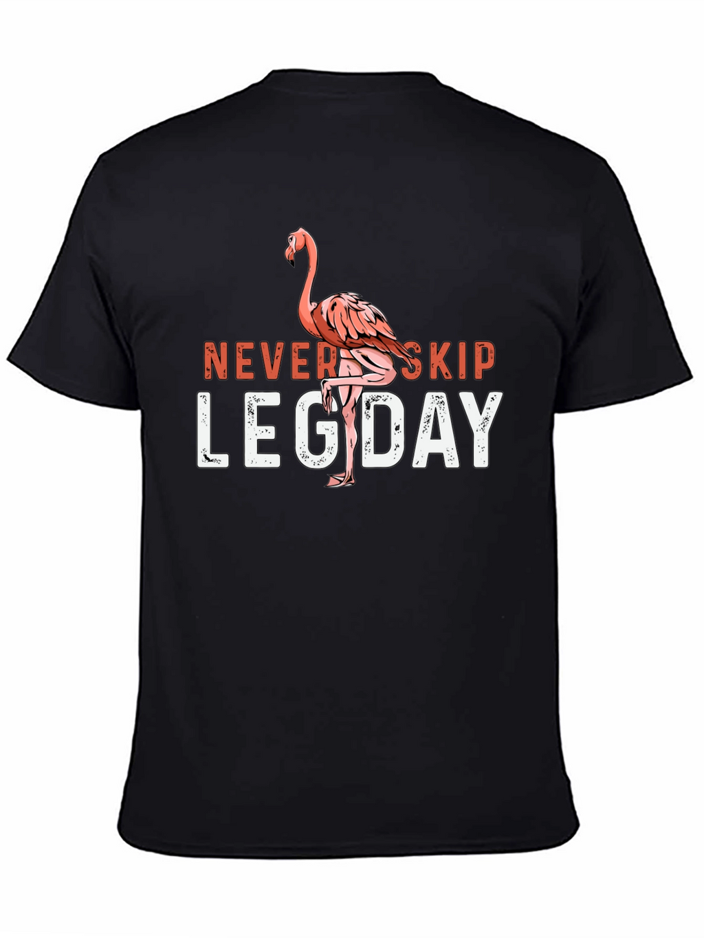 Never Skip Leg Day Flamingo T-Shirt