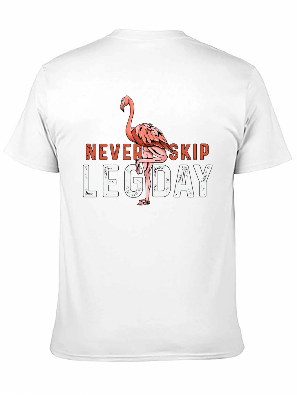 Never Skip Leg Day Flamingo T-Shirt