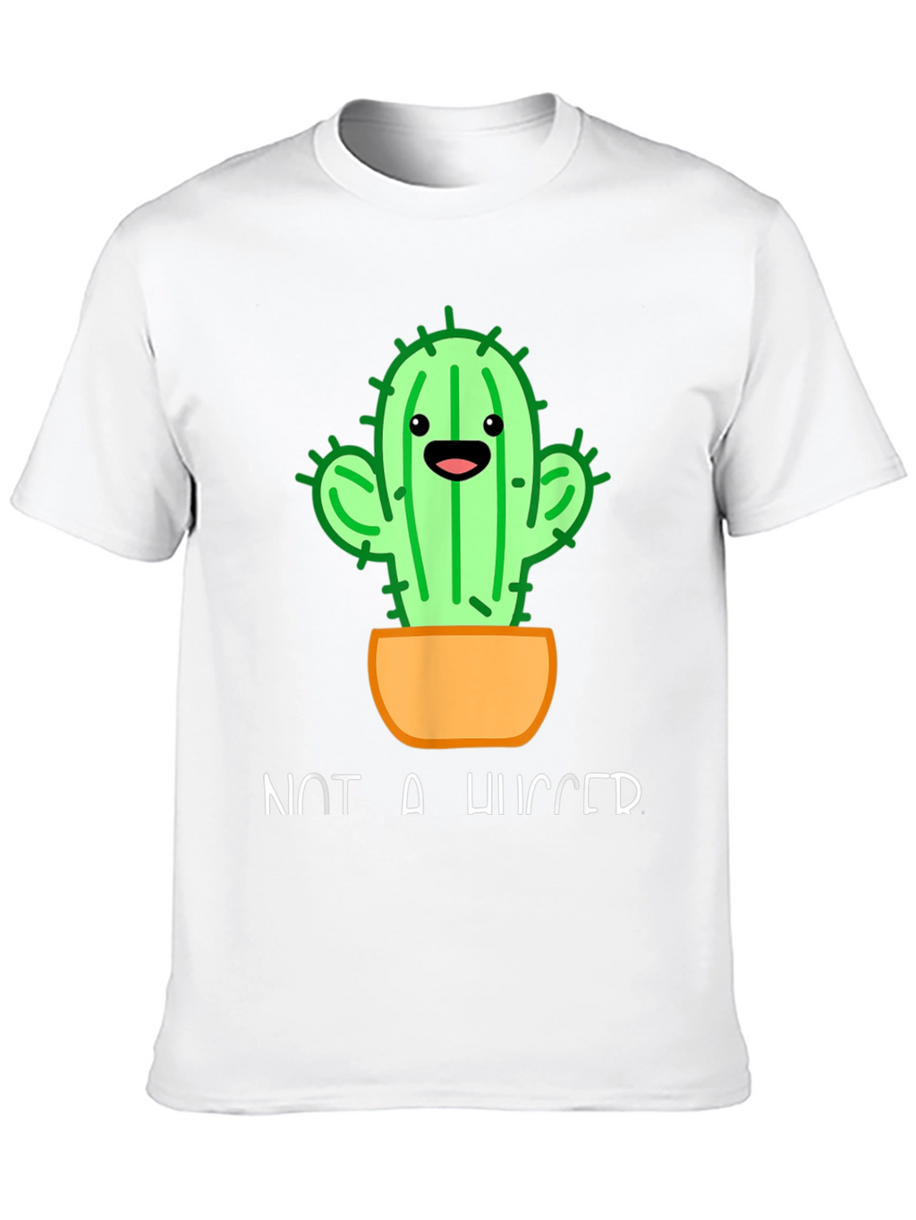 Not A Hugger Cactus T-Shirt