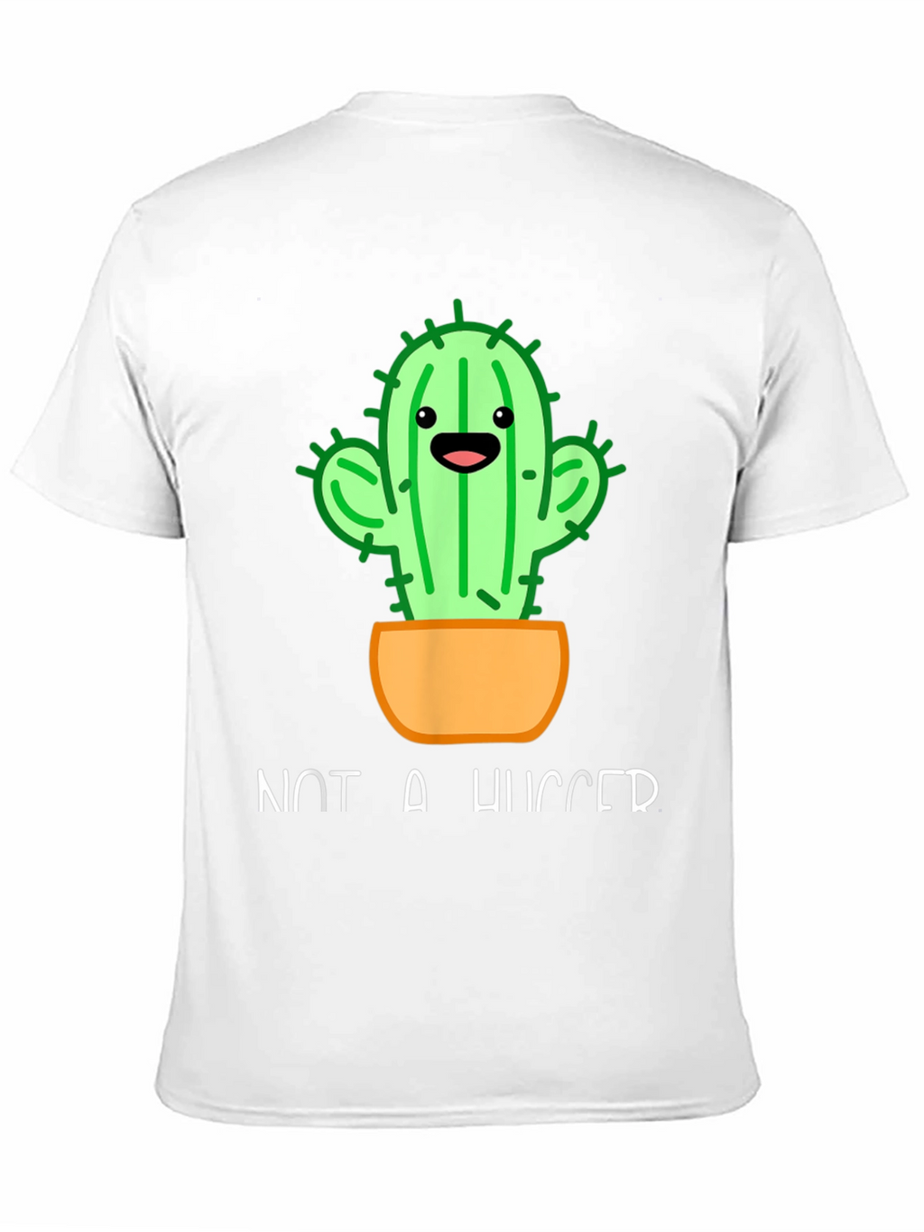 Not A Hugger Cactus T-Shirt